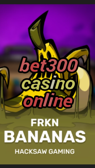 bet300 casino online-3xn3u5udepyz9m9w5iat.com